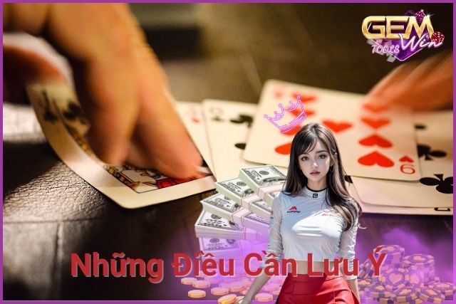 Lưu ý một số điều quan trọng liên quan