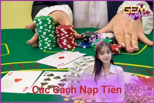 GemWin cung cấp nhiều phương thức nạp tiền khác nhau