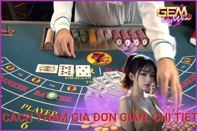 Hướng dẫn cách tham gia đơn giản, chi tiết