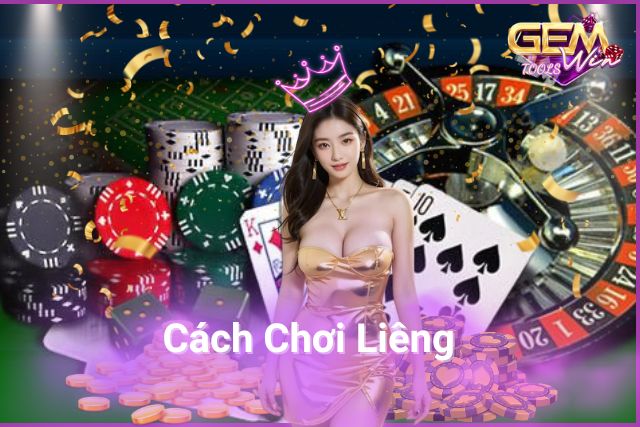 cách chơi liêng