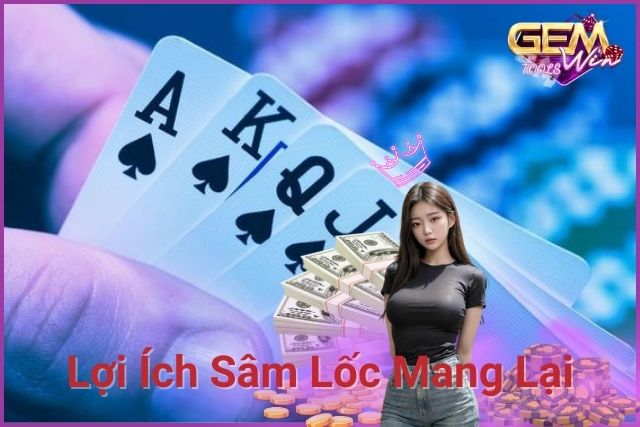 Sâm Lốc giúp giao lưu, kết bạn và rèn luyện tư duy