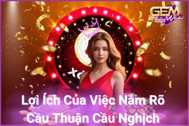 Nắm rõ cầu thuận, cầu nghịch – Chìa khóa thành công trong mọi ván tài xỉu!