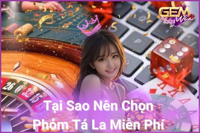 Trải Nghiệm Game Phỏm Tá La Miễn Phí: Kết Nối, Giải Trí và Chiến Thắng!