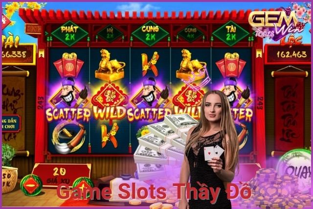 Thầy Đồ Game Nổ Hũ Slots: Trải Nghiệm Hấp Dẫn Và Cách Chơi Hiệu Quả